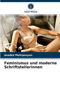 Paperback Feminismus und moderne Schriftstellerinnen [German] Book