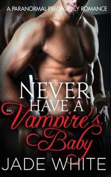 Paperback Never Have a Vampire's Baby Book