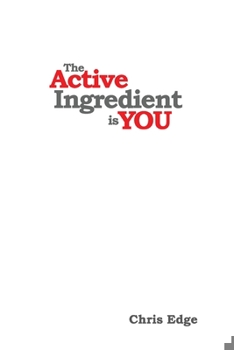 Paperback The Active Ingredient is You Book