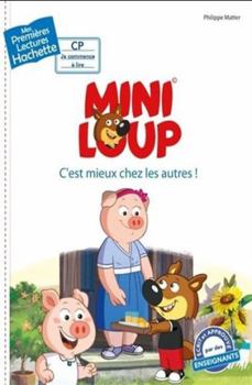 Paperback Premières lectures CP2 Mini-Loup - C'est mieux chez les autres ! [French] Book