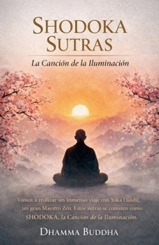 Paperback Shodoka Sutras: La Canción de la Iluminación [Spanish] Book