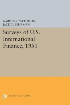 Paperback Surveys of U.S. International Finance, 1951 Book