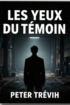 Paperback Les yeux du témoin [French] Book