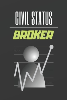 Civil Status Broker : Blank Lined Notebook. Journal. Personal Diary. Creative Gift. Birthday Present