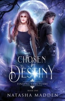Paperback Chosen by Destiny: Finding Sanctuary Book