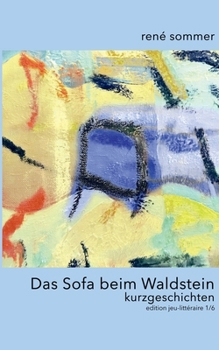 Paperback Das Sofa beim Waldstein: Kurzgeschichten [German] Book