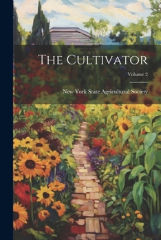 Paperback The Cultivator; Volume 2 Book