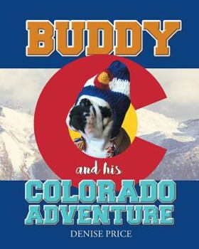 Paperback Buddy and His Colorado Adventure Book
