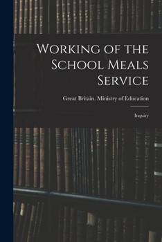 Paperback Working of the School Meals Service: Inquiry Book
