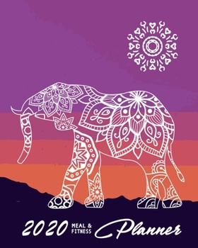 2020 Meal & Fitness Planner: and Calendar | 2020 Health Tracker | Keep All Appointments In One Place | Plenty Of Space For Each Day, 12 Months, 52 Weeks | Monday to Sunday | Big Format: 8x10 inches