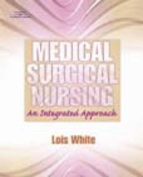 Hardcover Medical Surgical Nursing: An Integrated Approach Book