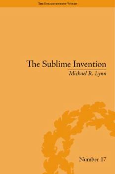 Hardcover The Sublime Invention: Ballooning in Europe, 1783-1820 Book