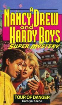 Tour of Danger (Nancy Drew and the Hardy Boys: Super Mystery, #12) - Book #12 of the Nancy Drew and Hardy Boys: Super Mystery