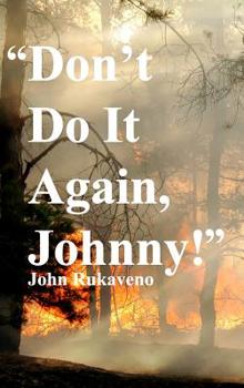 Hardcover "Don't Do It Again, Johnny!" Book