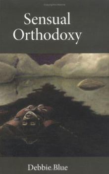 Paperback Sensual Orthodoxy Book
