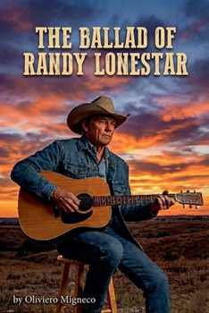 Paperback The Ballad of Randy Lonestar Book