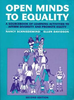 Paperback Open Minds to Equality: A Sourcebook of Learning Activities to Affirm Diversity and Promote Equality Book