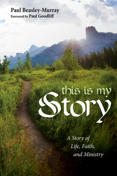 Paperback This Is My Story: A Story of Life, Faith, and Ministry Book