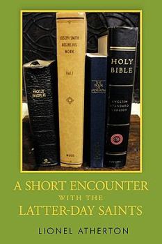 Paperback A Short Encounter with the Latter-Day Saints Book