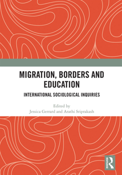 Paperback Migration, Borders and Education: International Sociological Inquiries Book