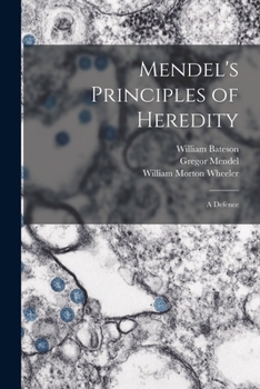 Paperback Mendel's Principles of Heredity; a Defence Book