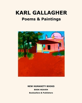 Paperback Karl Gallagher: Poems & Paintings Book