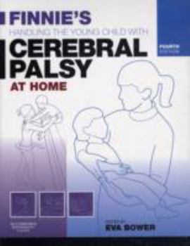 Paperback Finnie's Handling the Young Child with Cerebral Palsy at Home Book