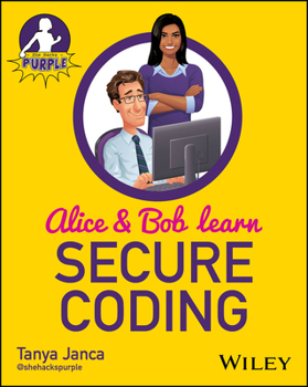 Paperback Alice and Bob Learn Secure Coding Book