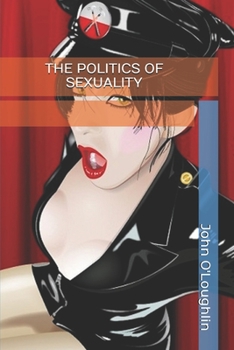 Paperback The Politics of Sexuality Book