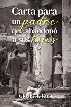 Paperback Carta para un Padre que Abandon? a sus Hijos [Spanish] Book