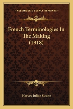 Paperback French Terminologies in the Making (1918) Book