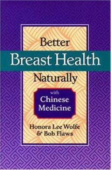 Paperback Better Breast Health Naturally with Chinese Medicine Book