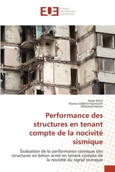 Paperback Performance des structures en tenant compte de la nocivité sismique [French] Book