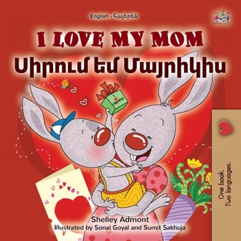 Paperback I Love My Mom (English Armenian Bilingual Book for Kids) [Armenian] [Large Print] Book