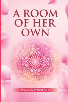 Paperback A Room of Her Own: Transition from Monogamy to Polygamy in Islam Book