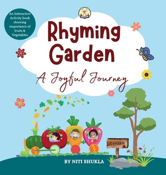 Hardcover Rhyming Garden: A Joyful Journey - An interactive activity book showing importance of fruits and vegetables Book