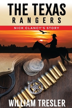 Paperback The Texas Rangers - Nick Clancy's Story Book