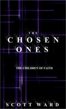 Paperback The Chosen Ones-The Children of Faith Book