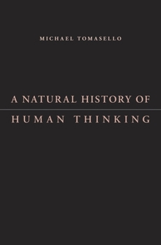 Hardcover A Natural History of Human Thinking Book