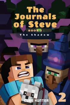 Paperback The Journals of Steve Book 2: The Shadow Book