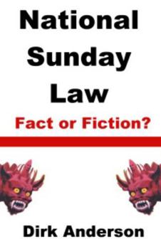 Paperback National Sunday Law: Fact of Fiction? Second Edition Book