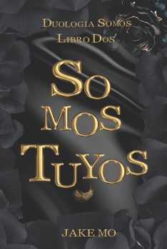 Paperback Somos Tuyos: Libro 2 [Spanish] Book