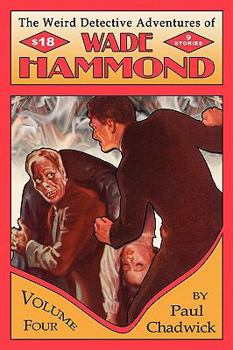 Paperback The Weird Detective Adventures of Wade Hammond: Vol. 4 Book