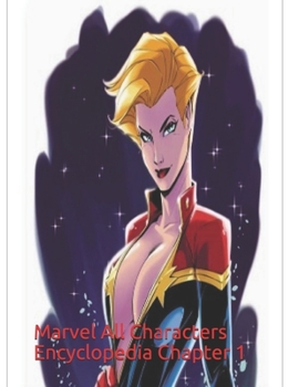 Marvel All Characters Encyclopedia Chapter 1: Superheroes (Marvel Series)