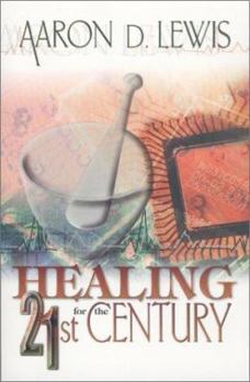Paperback Healing for the 21st Century Book