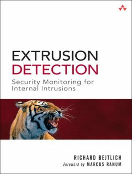 Paperback Extrusion Detection: Security Monitoring for Internal Intrusions Book