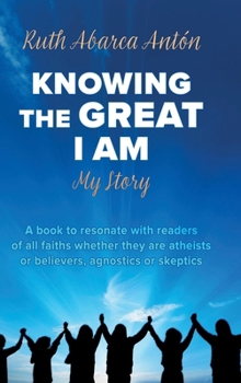 Knowing the Great I Am: My Story
