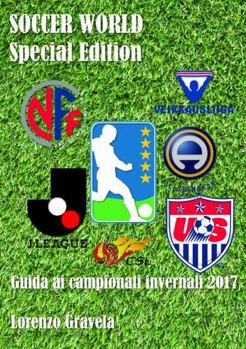 Paperback SOCCER WORLD - Special Edition - Guida ai campionati invernali 2017 [Italian] Book