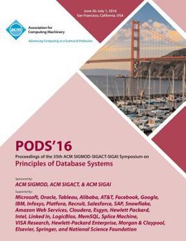 Paperback PODS 16 35th ACM SIGMOD-SIGACT-SIGAI Symposium on Principles of Database Systems Book