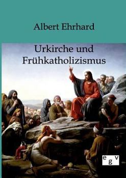 Paperback Urkiche und Frühkatholizismus [German] Book